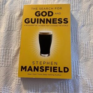 The search for God and Guinness, book by Stephen Mansfield